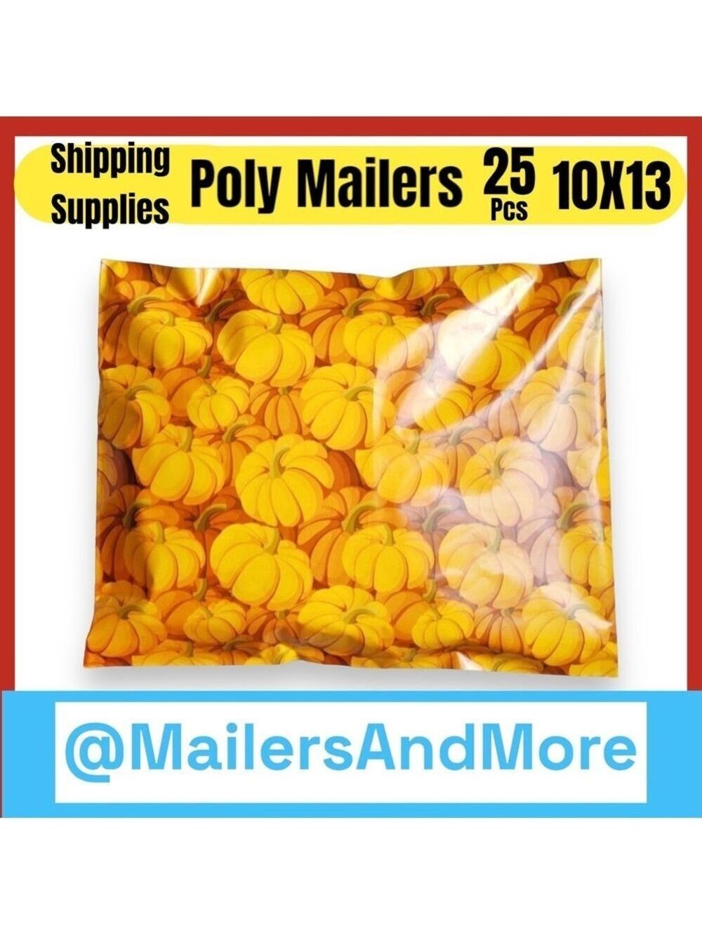 25 10X13 Poly Mailers Pumpkin, Shipping Envelopes Bags PRICE IS FIRM Fall - Picture 5 of 11